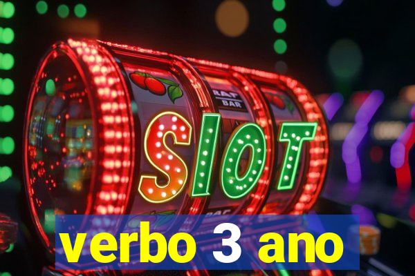verbo 3 ano